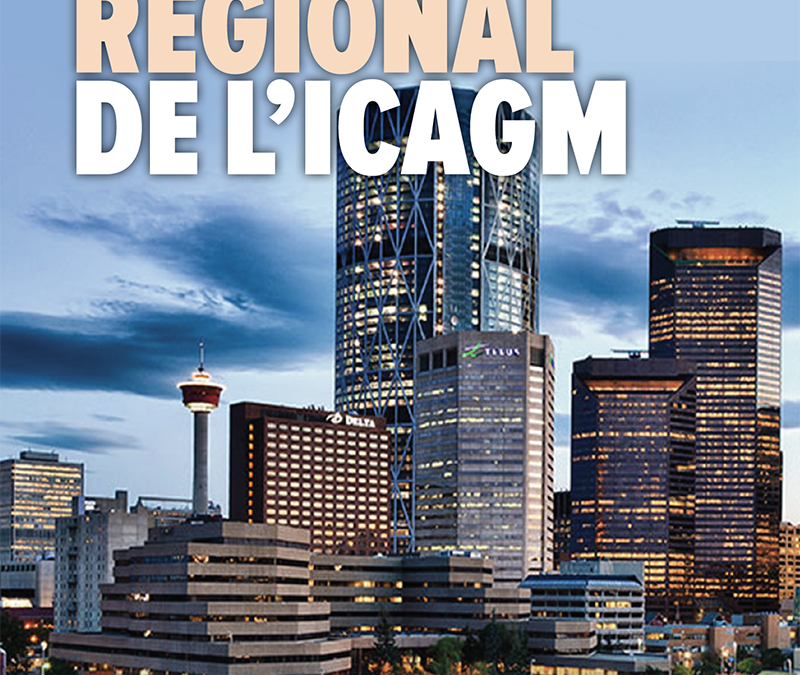 Atelier régional de l’ICAGM 2018 – Calgary