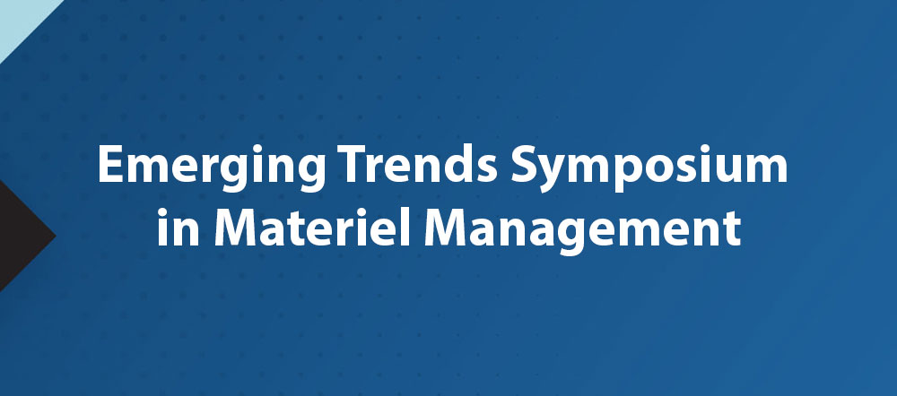 Past Emerging Trends in Materiel Management Symposium 2023